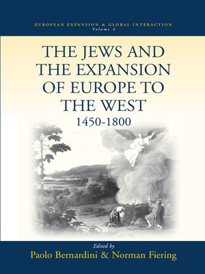 cover image of The Jews and the Expansion of Europe to the West, 1450-1800